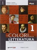 Roberto Carnero, Giuseppe Iannaccone – Colori della letteratura 1 Con Quaderno-Divina Commedia. Per le Scuole superiori (2016) PDF