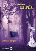 img Luigi Schettini - Qui giaccio (2016)