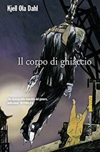 Kjell Ola Dahl – Il corpo di ghiaccio (2015)