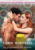 Carol Marinelli - La prigioniera del deserto (2019)