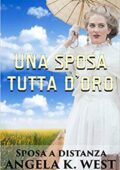 img Angela K. West - Sposa a distanza Vol. 5. Una sposa tutta d
