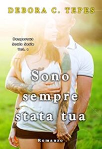 Debora C. Tepes – Dangerous Souls Series Vol. 1. Sono sempre stata tua (2015)