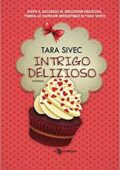 Tara Sivec - Chocolate Lovers Vol. 2. Intrigo delizioso (2014)