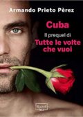 img Armando Prieto Pèrez - Tutte le volte che vuoi. La Duologia (2014)