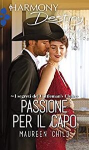 Maureen Child – I segreti del Cattleman’s Club Vol. 8. Passione per il capo (2017)