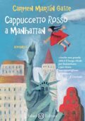 img Carmen Martin Gaite - Cappuccetto Rosso a Manhattan (2011)
