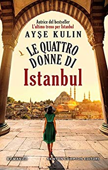 Ayşe Kulin – Le quattro donne di Istanbul  (2018)