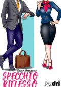 img Sarah Arenaccio - Specchio Riflesso (DriEditore BrandNewRomance vol. 4) (2019)