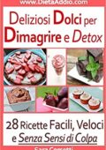 Sara Corsetti - Deliziosi Dolci per Dimagrire e Detox: 28 Ricette Facili, Veloci e Senza Sensi di Colpa (2016)