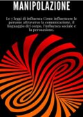img Dr Georges Raymond - Manipolazione: Le 7 leggi di influenza Come influenzare le persone attrave
