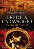 Alex Connor - Caravaggio Series Vol. 3. Eredità Caravaggio (2018)