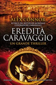 Alex Connor – Caravaggio Series Vol. 3. Eredità Caravaggio (2018)