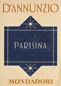 Gabriele d'Annunzio - Parisina (2014)