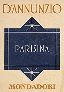 Gabriele d’Annunzio – Parisina (2014)