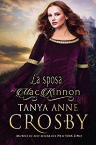 Tanya Anne Crosby – Le spose delle Highlands Vol. 1. La sposa del MacKinnon (2016)