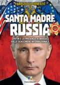 img Fabrizio Di Ernesto - Santa madre Russia: Putin e la presenza di Mosca sullo scacchiere interna