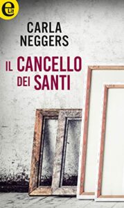 Carla Neggers – Il cancello dei santi (2019)