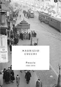 Maurizio Cucchi - Poesie (1963-2015) - (2016)