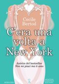 Cecile Bertod - C'era una volta a New York (2017)