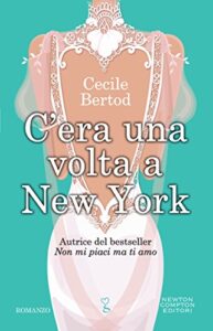 Cecile Bertod – C’era una volta a New York (2017)