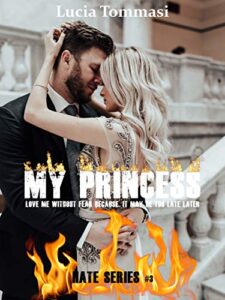 Lucia Tommasi – Hate Series Vol. 3. My princess (2020)
