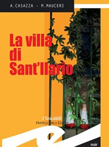 Andrea Casazza, Max Mauceri – La villa di Sant’Ilario (2012)