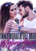 Emma Quinn - Innamorata del mio Migliore Amico (2018)