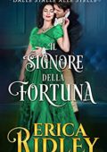 Erica Ridley - Dalle stalle alle stelle Vol. 1. Il signore della fortuna (2019)