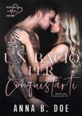 Anna B. Doe - Blairwood University Vol. 01. Un bacio per conquistarti (2020)