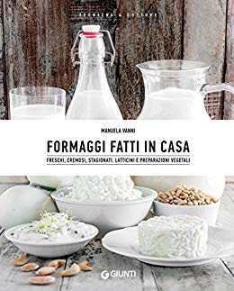 Manuela Vanni – Formaggi fatti in casa (2018)