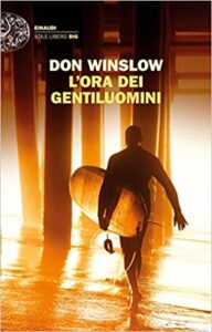 Don Winslow – L’ora dei gentiluomini (2016)