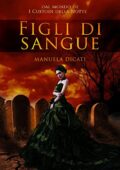 img Manuela Dicati - Figli di Sangue (2017)