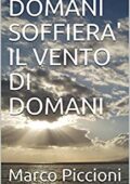 img Marco Piccioni- DOMANI SOFFIERA