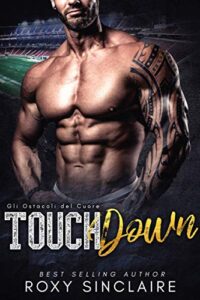 Roxy Sinclaire – Touchdown. Gli Ostacoli del Cuore (2018)