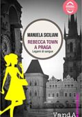 img Manuela Siciliani - Rebecca Town. La serie (2014-2015)