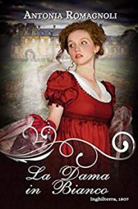 Antonia Romagnoli – La dama in bianco (2017)