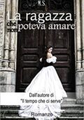 img Manuel Sgarella - La ragazza che non poteva amare (2016)