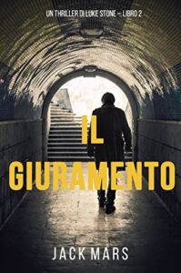 Jack Mars – Luke Stone Vol. 2. Il giuramento (2016)