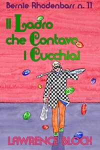 Lawrence Block – Il ladro che contava i cucchiai (2018)