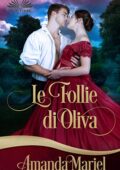 Amanda Mariel - Le Follie di Olivia (2019)