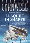Bernard Cornwell - Le aquile di Sharpe (1981)
