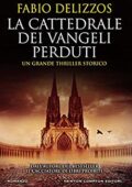 img Fabio Delizzos - La cattedrale dei vangeli perduti (2018)