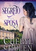 Cheryl Bolen - Le spose di Bath Vol. 3. Il segreto della sposa (2020)