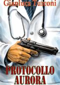 img Gianluca Turconi - Protocollo Aurora (2015)