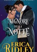 img Erica Ridley - Il signore della notte: un romanzo rosa storico (dalle stalle alle stelle) (2019