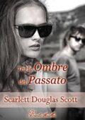Scarlett Douglas Scott - Savanne Saga Vol. 4. Tre le ombre del passato (2018)