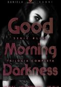 img Daniela Vanni - Good morning Darkness. (Trilogia completa) (2020)