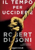Robert Dugoni - Tracy Crosswhite Vol. 2. Il tempo per uccidere (2016)