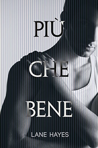 Lane Hayes – Più che bene (2017)