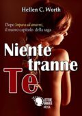 img Hellen C. Worth - Niente tranne te ...